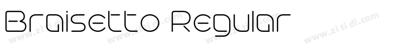 Braisetto Regular字体转换